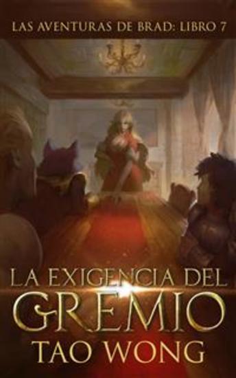 La Exigencia Del Gremio - Una Fantasía De Litrpg Para Jóvenes Adultos - cover