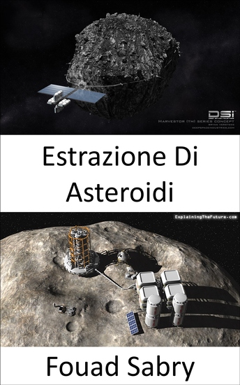 Estrazione Di Asteroidi - L'estrazione di asteroidi sarà la prossima corsa d'oro nello spazio? - cover