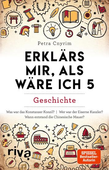 Erklärs mir als wäre ich 5 - Geschichte Spannendes Wissen zu historischen Fakten aus aller Welt Spiegel-Bestseller-Autorin - cover