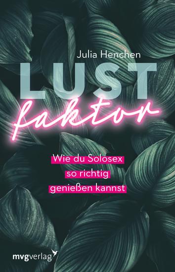 Lustfaktor - Wie du Solosex so richtig genießen kannst - cover
