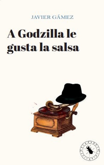 A Godzilla le gusta la salsa - cover