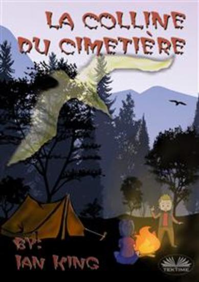La Colline Du Cimetière - Une Nuit Dans Leur Tente Survivront-Ils ? - cover