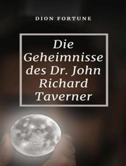 Die Geheimnisse des Dr John Richard Taverner (übersetzt) - cover