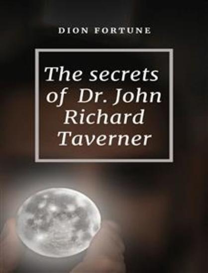 The Secrets of Dr John Richard Taverner - cover