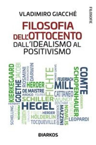 Filosofia dell'Ottocento Dall'Idealismo al Positivismo - cover