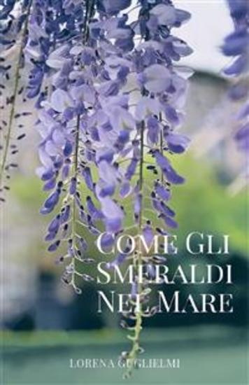 Come gli smeraldi nel mare - Storia di un amore segreto - cover