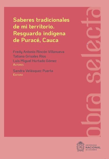 Saberes tradicionales de mi territorio - Resguardo indígena de Puracé Cauca - cover