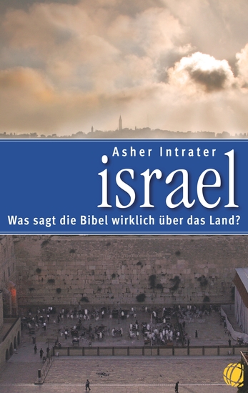 Israel – Was sagt die Bibel wirklich über das Land? - cover