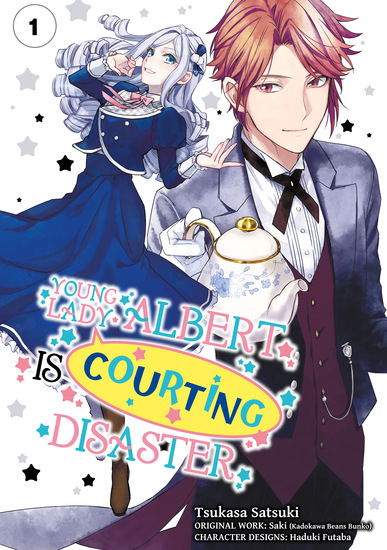 Young Lady Albert Is Courting Disaster (Manga) Volume 1 - cover