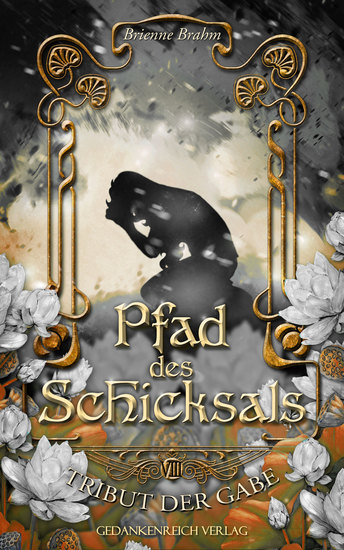Pfad des Schicksals - Tribut der Gabe VIII - cover