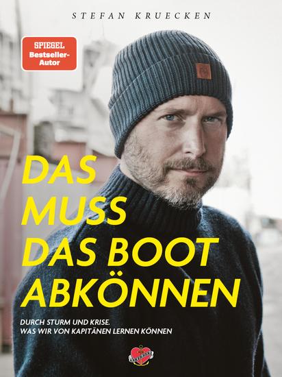 Das muss das Boot abkönnen - Durch Sturm und Krise Was wir von Kapitänen lernen können - cover