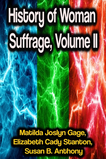 History of Woman Suffrage Volume II - cover