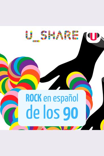 U_share: rock en español de los 90 - cover