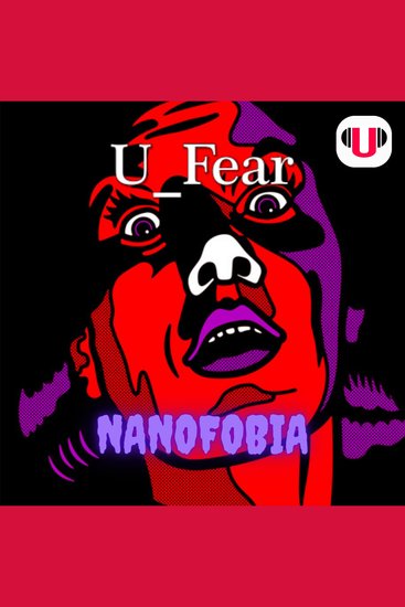 U_fear: nanofobia - cover