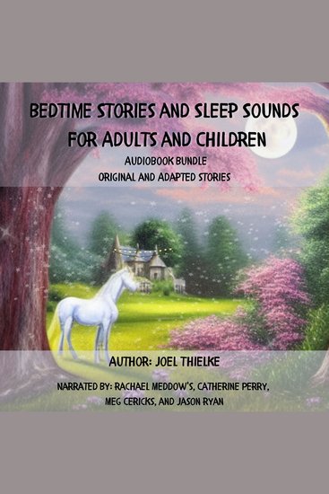 Bedtime Stories and Sleep Sounds For Adults and Children Audiobook Bundle - cover