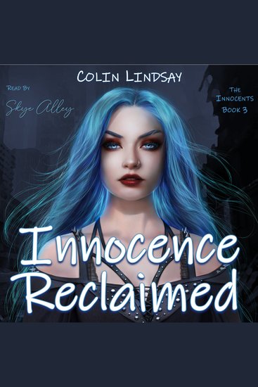 Innocence Reclaimed - A Cure for Immortality - cover