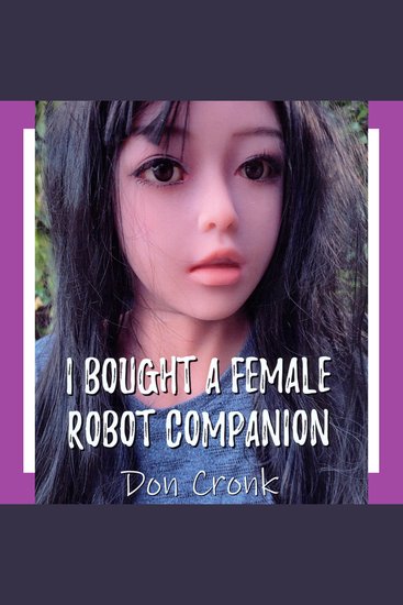 I Bought A Female Robot Companion - cover