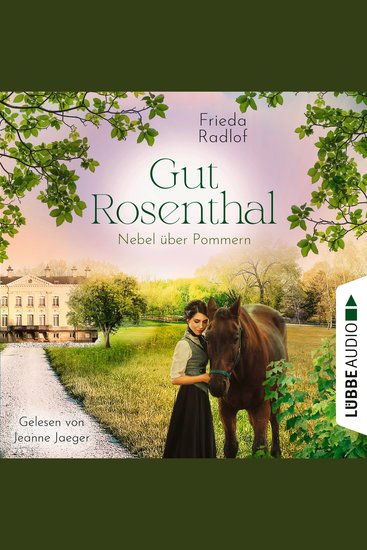 Nebel über Pommern - Gut Rosenthal Teil 3 (Ungekürzt) - cover