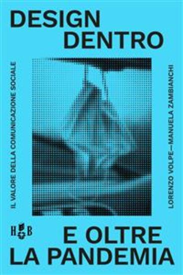 Design dentro e oltre la pandemia - Il valore della comunicazione sociale - cover