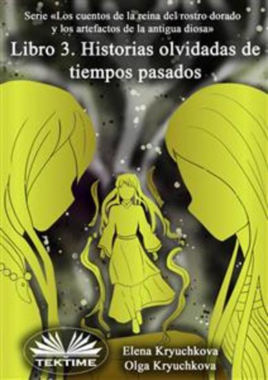 Libro 3 Historias Olvidadas De Tiempos Pasados - cover