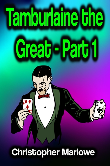 Tamburlaine the Great - Part 1 - cover