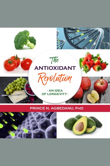 The Antioxidant Revolution - An Idea of Longevity - cover