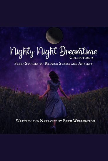 Nighty Night Dreamtime Collection 2 - Sleep Stories to Reduce Stress and Anxiety - cover