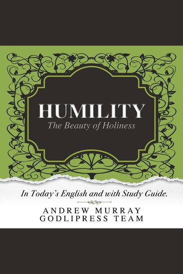 Andrew Murray Humility - The Beauty of Holiness (In Today's English and with Study Guide) - cover