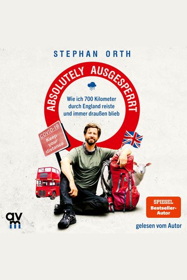 Absolutely ausgesperrt - Wie ich 700 Kilometer durch England reiste und immer draußen blieb | Der humorvolle Bericht einer verrückten Reise in Zeiten von Pandemie und Klimawandel - cover