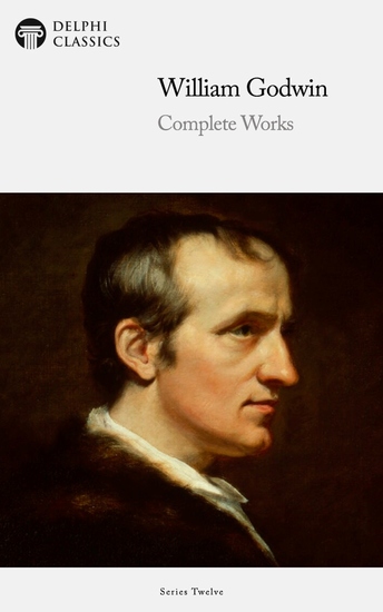 Delphi Complete Works of William Godwin (Illustrated) - cover