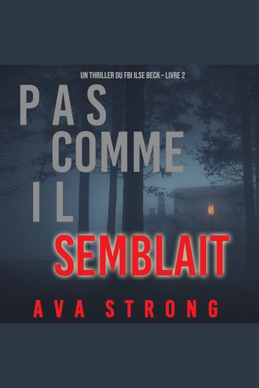 Pas comme il semblait (Un thriller du FBI Ilse Beck – Livre 2) - Narration par une voix synthétisée - cover