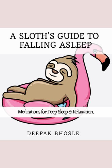 A Sloth's Guide to Falling Asleep - Meditations for Deep Sleep & Relaxation - cover