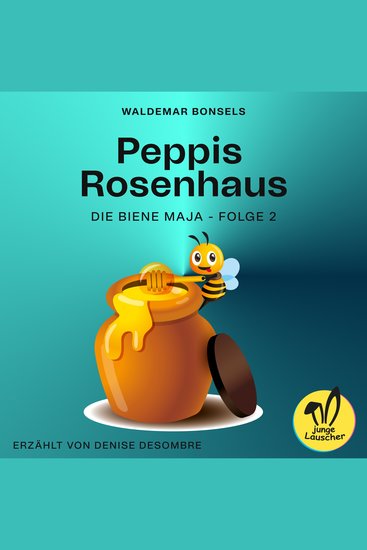 Peppis Rosenhaus (Die Biene Maja Folge 2) - cover