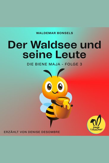 Der Waldsee und seine Leute (Die Biene Maja Folge 3) - cover