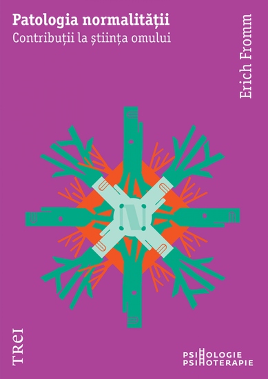 Patologia normalitatii - Contributii la stiinta omului - cover