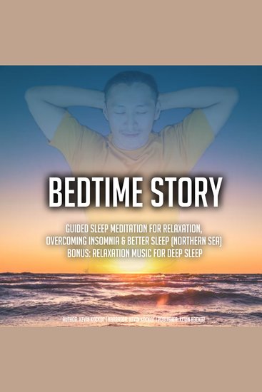 Bedtime Story - Guided Sleep Meditation For Relaxation Overcoming Insomnia & Better Sleep (Northern Sea) BONUS: Relaxation Music For Deep Sleep - cover