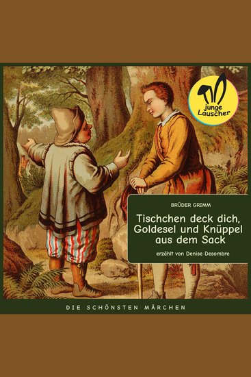 Tischchen deck dich Goldesel und Knüppel aus dem Sack - Die schönsten Märchen - cover