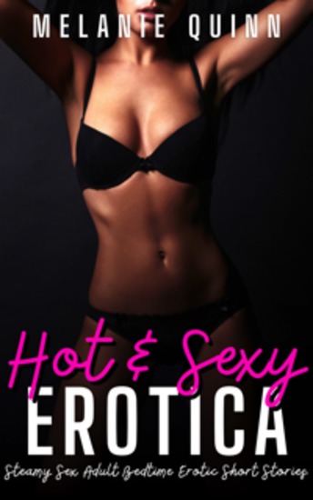 Hot & Sexy Erotica - Steamy Sex Adult Bedtime Erotic Short Stories - cover