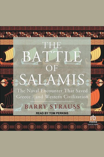 The Battle of Salamis - The Naval Encounter that Saved Greece -- and Western Civilization - cover