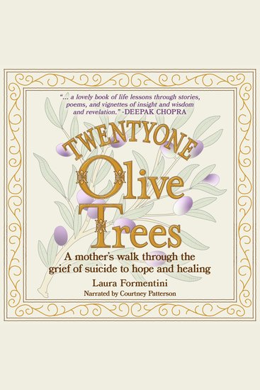 Twenty One Olive Trees - A Mother's Walk through the Grief of Suicide to Hope and Healing - cover