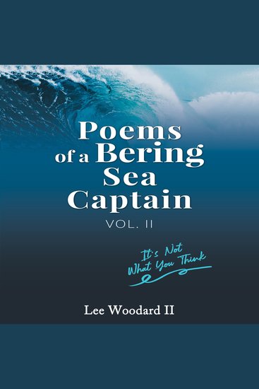 Poems of a Bering Sea Captain Vol 2 - It's Not What You Think - cover
