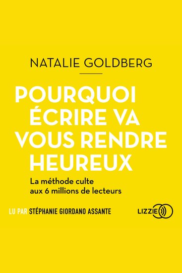 Pourquoi écrire va vous rendre heureux - cover