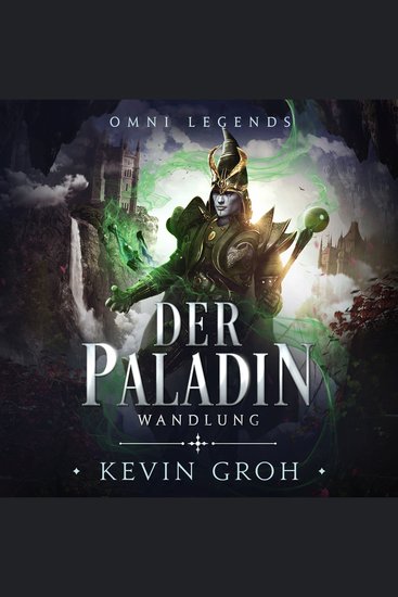Omni Legends - Der Paladin - Wandlung - cover
