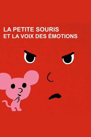 La voix des emotions et la petite souris - La série audio complète - cover