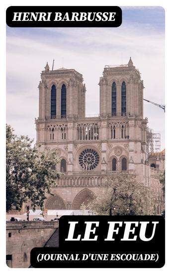 Le feu (Journal d'une Escouade) - cover