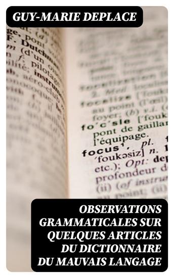 Observations grammaticales sur quelques articles du Dictionnaire du mauvais langage - cover