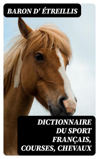 Dictionnaire du sport français courses chevaux - cover
