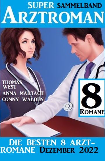 Die besten 8 Arztromane Dezember 2022: Super Arztroman Sammelband - cover