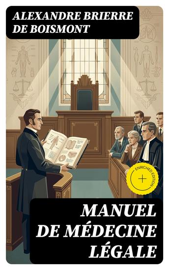 Manuel de médecine légale - Édition enrichie À l'usage des jurés des avocats et des officiers de santé - cover