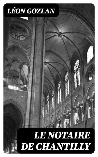 Le notaire de Chantilly - cover
